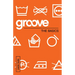 Groove: The Basics Leader Guide