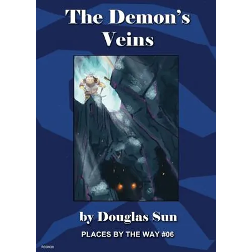 The Demon's Veins: Places By The Way #06