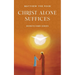 Christ Alone Suffices