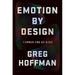 Emotion by Design: Creative Leadership Lessons from a Life at Nike