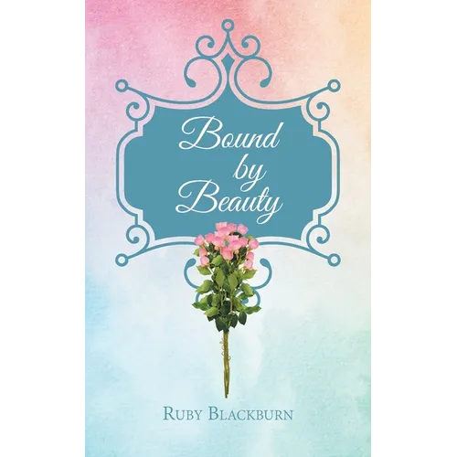 Bound By Beauty