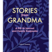 Stories from Grandma: A Fill-In Journal and Family Keepsake