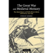 The Great War and Medieval Memory: War, Remembrance and Medievalism in Britain and Germany, 1914-1940