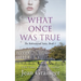 What Once Was True