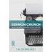 Sermon Crunch: Write A Powerful Sermon In Half The Time