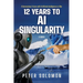 12 Years to AI Singularity: A Harmonious Future with Artificial Intelligence or War