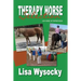 Therapy Horse Selection: A My Horse, My Partner Book