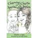 Charming Charlie and the Spectacular Sophia