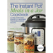 The Instant Pot(r) Meals in a Jar Cookbook: 50 Pre-Portioned, Perfectly Seasoned Pressure Cooker Recipes