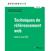 Techniques de référencement web - 4e édition: Audit et suivi SEO