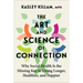 The Art and Science of Connection: Why Social Health Is the Missing Key to Living Longer, Healthier, and Happier