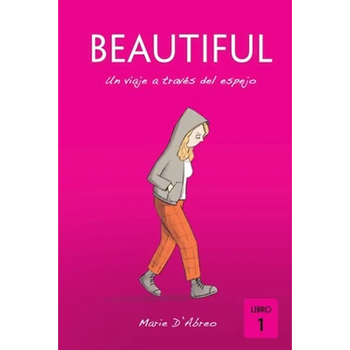 Beautiful: Un viaje a través del espejo