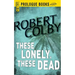 These Lonely, These Dead