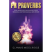 PR Proverbs: Your Launch Pad for an Exceptional Personal and Professional Reputation