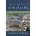 The Letter to the Ephesians: An Exegetical and Theological Commentary
