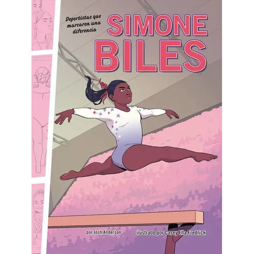 Simone Biles: Deportistas Que Marcaron Una Diferencia (Athletes Who Made a Difference)