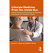 Lifestyle Medicine from the Inside Out: Using Positive Psychology in Healthy Lifestyles for Positive Health