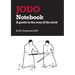 Jodo Notebook: A guide to the way of the stick