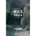 Wild Track: New and Selected Poems