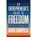 An Entrepreneur's Guide to Freedom: Seven Steps to Living Beyond Limits