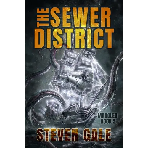 The Sewer District: Mangler Book 5