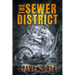 The Sewer District: Mangler Book 5