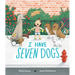 I Have Seven Dogs