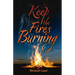 Keep the Fires Burning