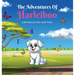The Adventures of Harleiboo: Her Rescue and Adoption