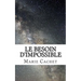 Le besoin d'impossible
