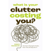 What Is Your Clutter Costing You?: How You're Paying for Clutter, Even If You Already Own It (How to Get Organized and Stay Organized)