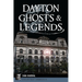 Dayton Ghosts & Legends