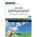 Jeux de communication: 75 fiches pour les formateurs