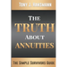 The Truth About Annuities: The Simple Survivors Guide
