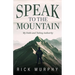 Speak to the Mountain: My Faith and Taking Authority