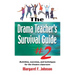 Drama Teacher's Survival Guide #2: Activities, Exercises, and Techniques for the Theatre Classroom