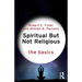 Spiritual But Not Religious: The Basics