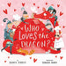 Who Loves the Dragon