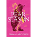 Bear Season: On the Disappearance of Jade Hunter by Carla G Young