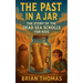 The Past in a Jar: The Story of the Dead Sea Scrolls for Kids