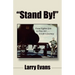 Stand By!: From Fighter Jets to Fine Art . . . a Life's Journey