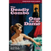 The Deadly Combo / One for My Dame