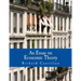 An Essay on Economic Theory (Large Print Edition): An English translation of the author's Essai sur la Nature du Commerce en Général