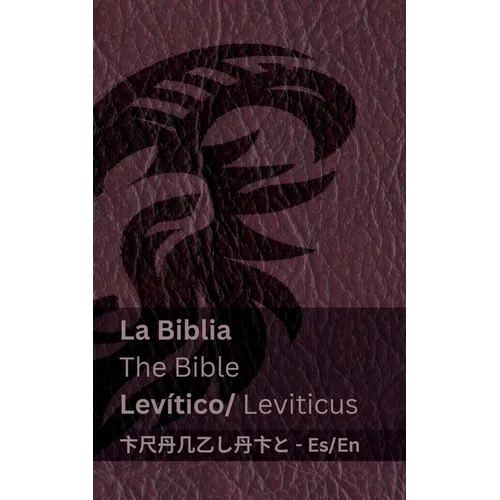 La Biblia (Levítico) / The Bible (Leviticus): Tranzlaty Español English