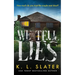 We Tell Lies