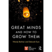 Great Minds and How to Grow Them: High Performance Learning