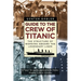 Guide to the Crew of Titanic: The Structure of Working Aboard the Legendary Liner