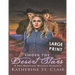 Under the Dessert Stars ***Large Print Edition***: A Red Mountain Western Romance