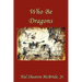 Who Be Dragons