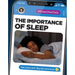 The Importance of Sleep